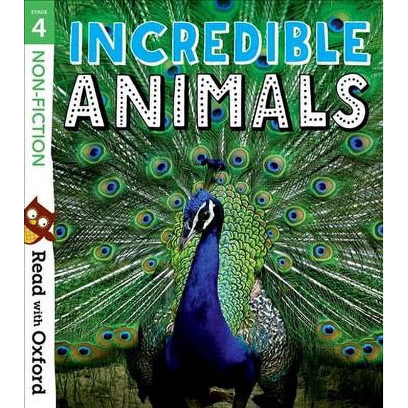Read With Oxford: Stage 4: Non-Fiction: Incredible Animals