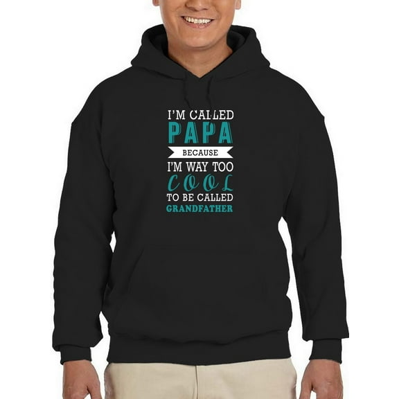 Call Me Papa I'm Cool Grandpa Hoodie Men -GoatDeals Designs, Male Medium