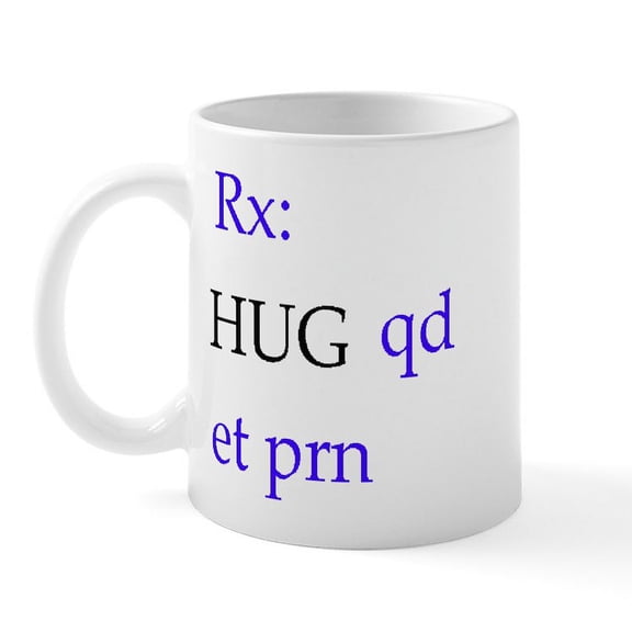 CafePress - Hug Rx Mug - 11 oz Ceramic Mug - Novelty Coffee Tea Cup