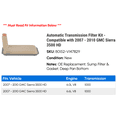 thumbnail image 2 of Automatic Transmission Filter Kit - Compatible with 2007 - 2010 GMC Sierra 3500 HD 2008 2009, 2 of 2