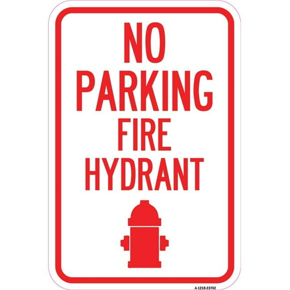SignMission 12 x 18 in. Aluminum Sign - No Parking Fire Hydrant with Graphic