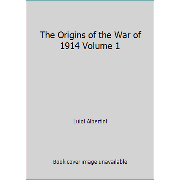 Pre-Owned The Origins of the War of 1914 Volume 1 (Paperback) 1929631316 9781929631315
