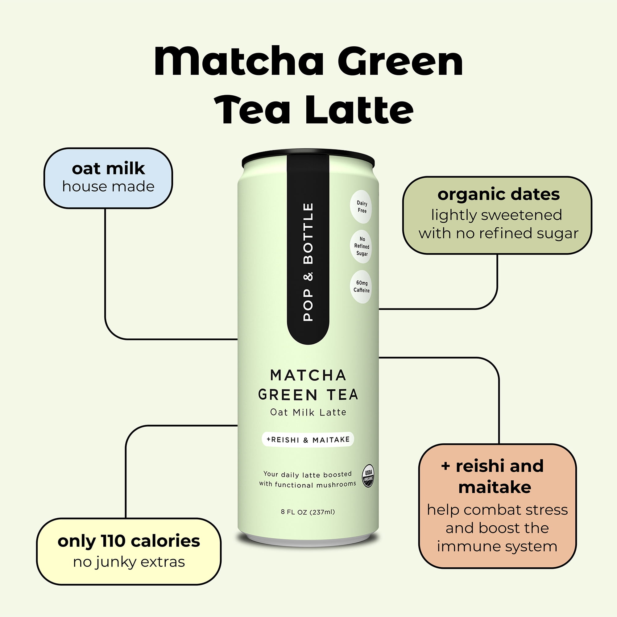 Pop & Bottle Matcha Oat Milk Latte + Reishi & Maitake, Organic, Shelf-Stable, Ambient 8 fl oz