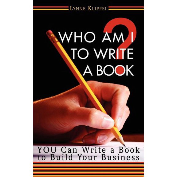 Who Am I to Write a Book?, (Paperback)