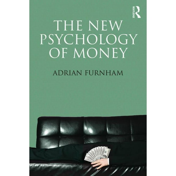 The New Psychology of Money, (Paperback)