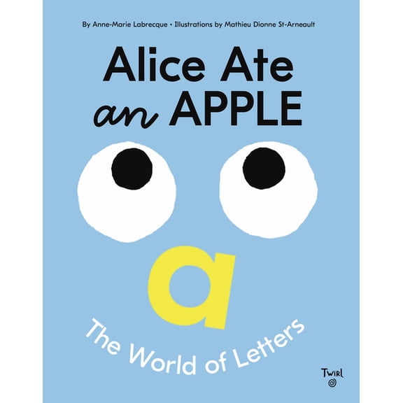 Alice Ate an Apple : The World of Letters (Hardcover)