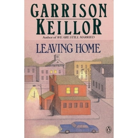 Pre-Owned Leaving Home (Paperback 9780140131604) by Garrison Keillor