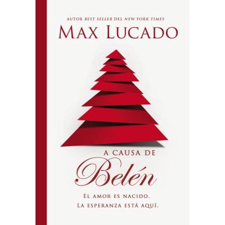 Pre-Owned A Causa de Belén: El Amor Es Nacido. La Esperanza Está Aquí. (Paperback) 0718082389 9780718082383