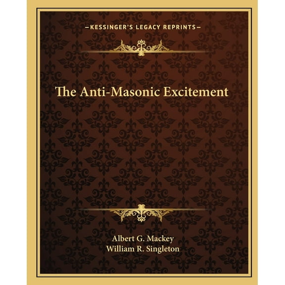The Anti-Masonic Excitement (Paperback)
