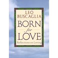 thumbnail image 1 of Born for Love: Reflections on Loving, 1 of 2