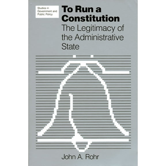 Studies in Government and Public Policy To Run a Constitution, (Paperback)