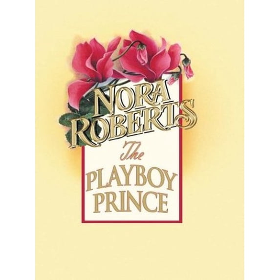 Pre-Owned The Playboy Prince (Cordina's Royal Family) Hardcover
