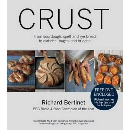 Crust : Bread to Get Your Teeth Into. Richard (Best Place To Get Teeth Fixed)
