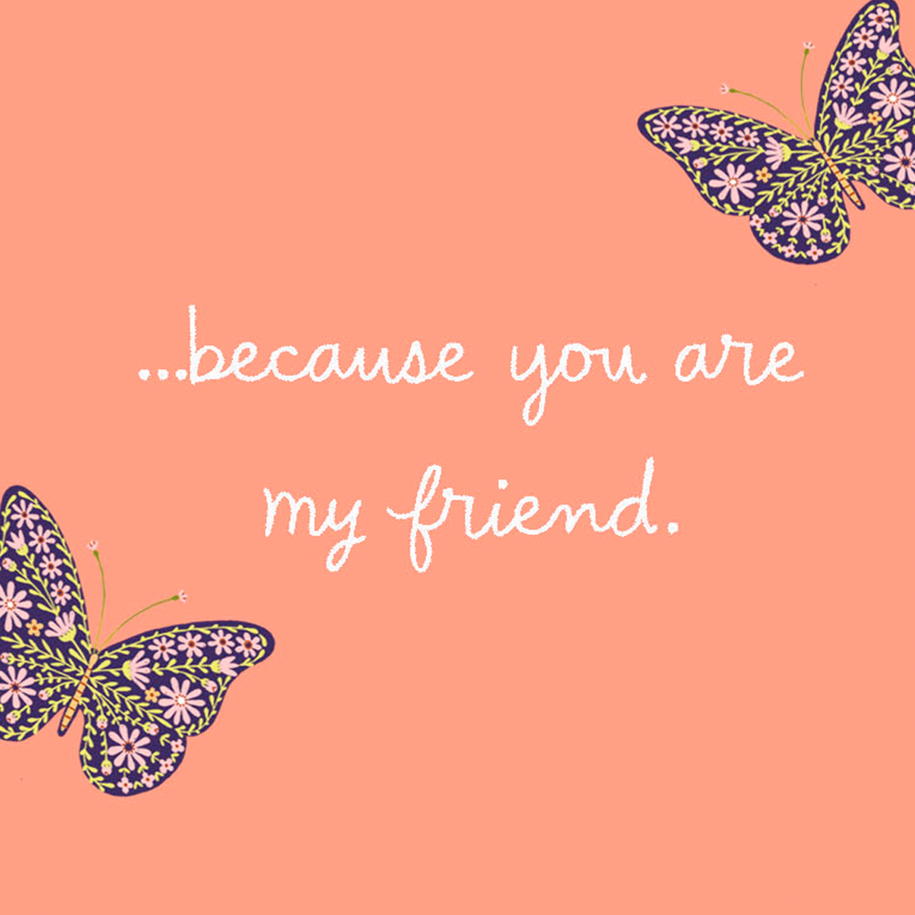 Hallmark Just Because Friendship Card (My World Is Better)
