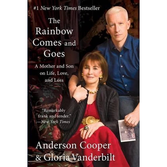 Pre-Owned The Rainbow Comes and Goes: A Mother and Son on Life, Love, and Loss (Paperback) 0062454951 9780062454959
