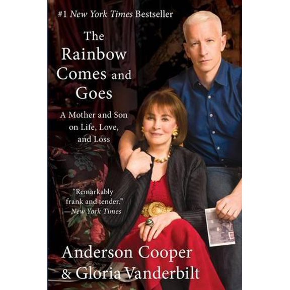 Pre-Owned The Rainbow Comes and Goes: A Mother and Son on Life, Love, and Loss (Paperback) 0062454951 9780062454959