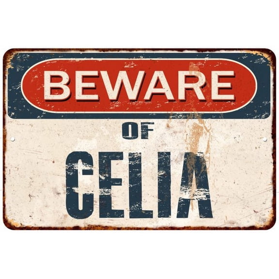 Beware of CELIA Metal Sign Rusty Wall Decor 8x12 108120041434