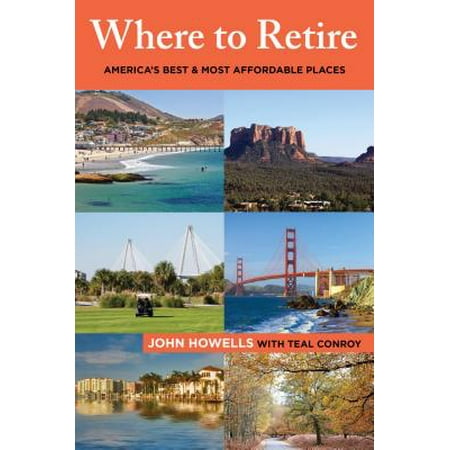 Where to retire : america's best & most affordable places: (Best Place To Retire In The Philippines 2019)
