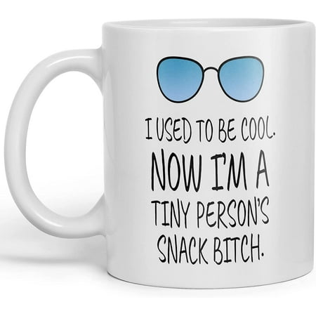 

Mom Mug I Used to Be Cool Now I m A Tiny Person s Snack Bitch Novelty Unique Tea Cup Minimalist Coffee Beverages Cups White Porcelain Mugs for Home Kitchen Bar Club Coffee Shop Office