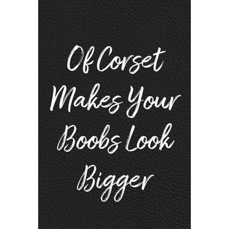 Of Corset Makes Your Boobs Look Bigger: BDSM, Kink, and Fetish Scene Reflection and Growth Log