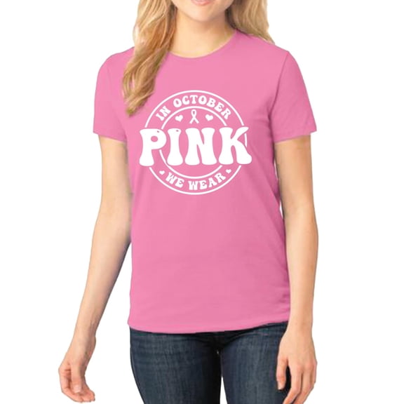 in October We Wear Pink Women’s T-Shirt – Azalea, Small
