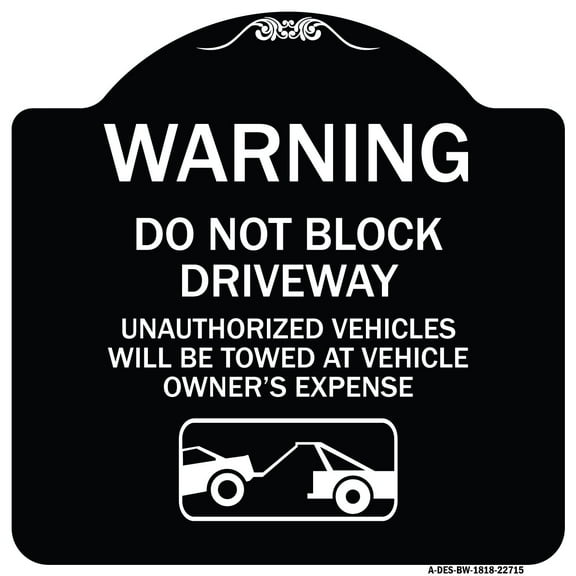 SignMission Designer Series Sign - Warning Do Not Block Driveway (With Graphic) | Black & White 18" X 18" Heavy-Gauge Aluminum Architectural Sign | Made in the USA