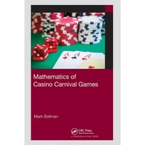 AK Peters/CRC Recreational Mathematics Mathematics of Casino Carnival Games, (Paperback)