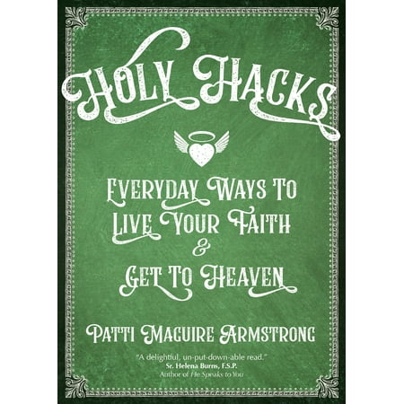 Holy Hacks : Everyday Ways to Live Your Faith and Get to (Best Way To Hack Wifi Password)