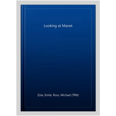 Looking At Manet