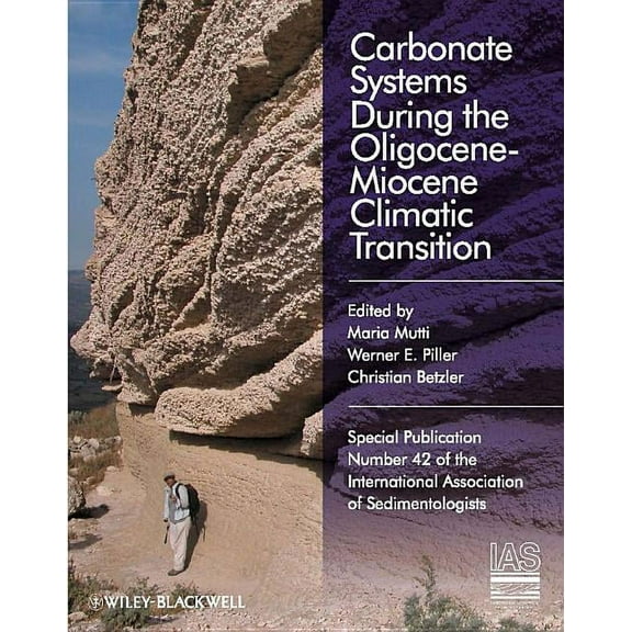 International Association of Sedimentologists: Carbonate Systems During the Olicocene-Miocene Climatic Transition (Hardcover)