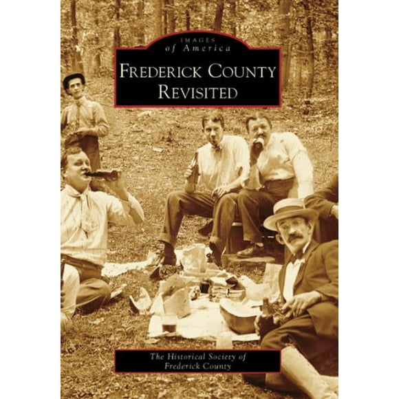 Frederick County Revisited (MD) (Images of America)