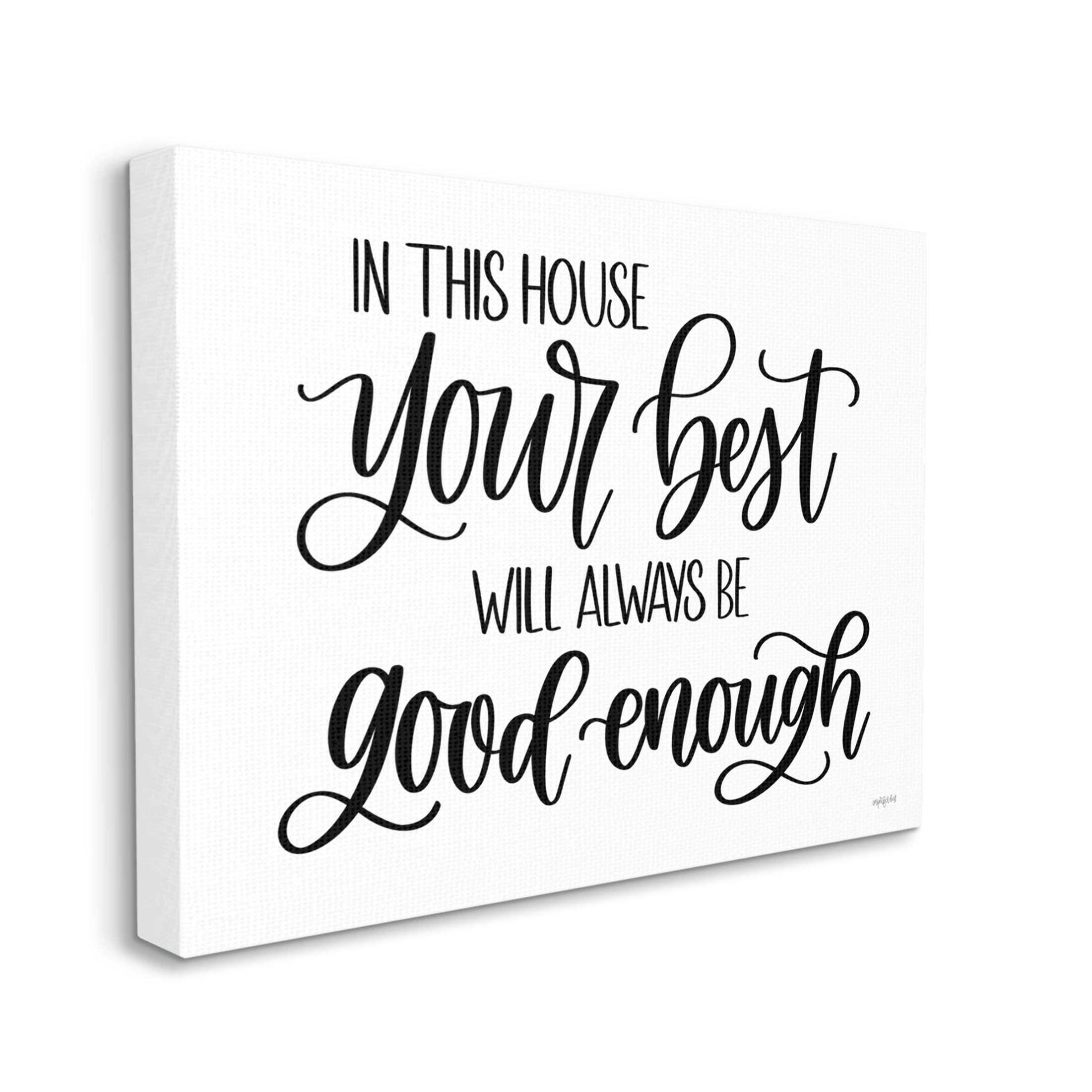 Stupell Industries Your Best Is Enough Motivating Phrase Graphic Art Gallery Wrapped Canvas Print Wall Art, Design by Imperfect Dust