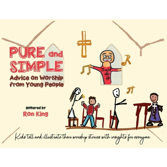 Pure and Simple: Advice on Worship from Young People, (Paperback)