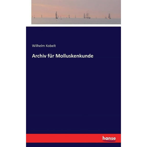 Archiv fÃ¼r Molluskenkunde, (Paperback)