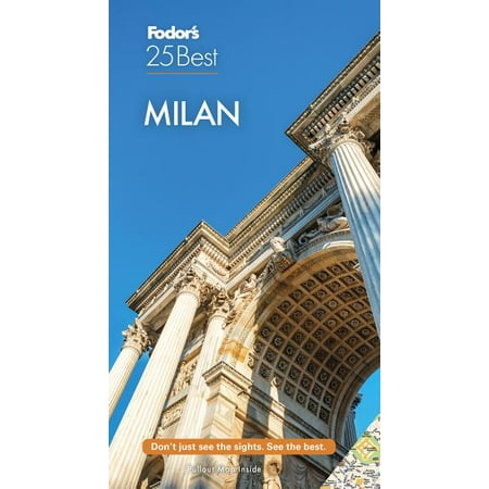 Full-Color Travel Guide: Fodor's Milan 25 Best (Edition 5) (Paperback)