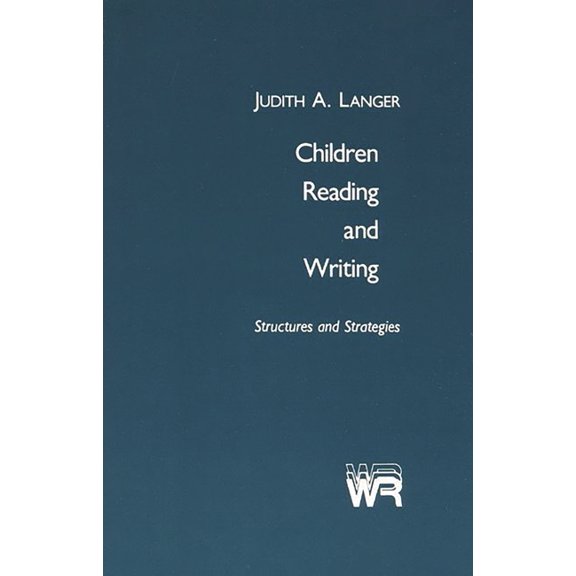 Writing Research Children Reading and Writing: Structures and Strategies, (Paperback)