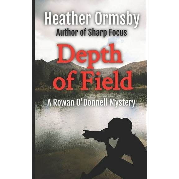 Depth of Field : A Rowan O'Donnell Mystery (Series #2) (Paperback)