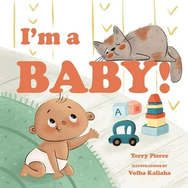 I'm a Baby!, (Board Book)