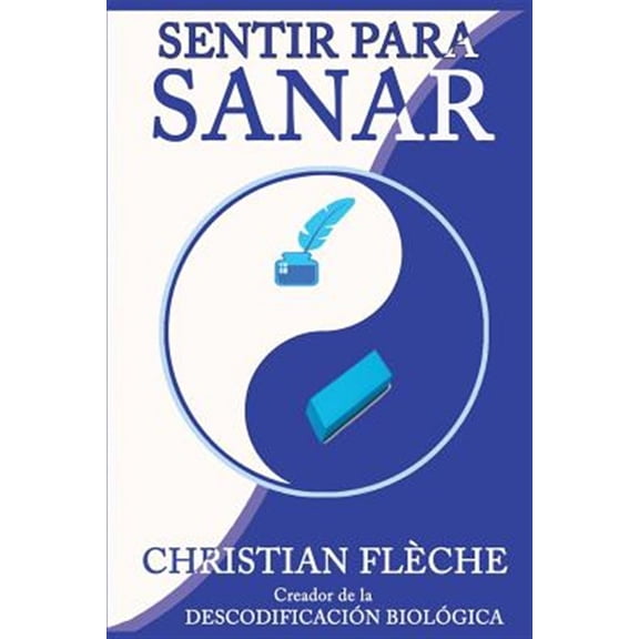 Pre-Owned Sentir para Sanar : Tus S?ntomas Revelan Tus Engranajes Secretos