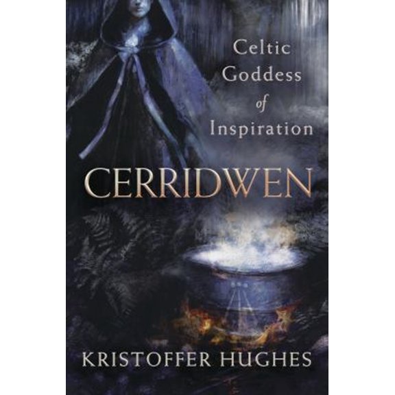 Pre-Owned Cerridwen: Celtic Goddess of Inspiration (Paperback) 0738763829 9780738763828