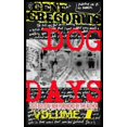 thumbnail image 1 of Pre-Owned Dog Days: Volume One (Paperback) 0615600514 9780615600512, 1 of 2