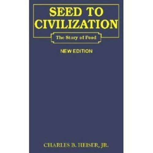 Pre-Owned Seed to Civilization : The Story of Food (Paperback) 9780716712657