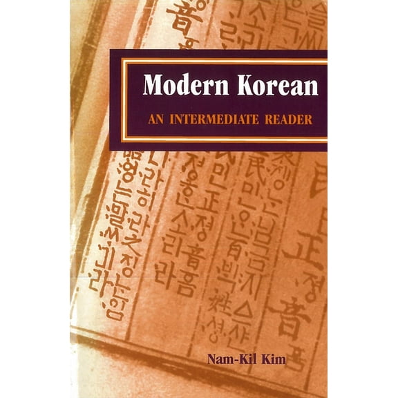 Modern Korean: An Intermediate Reader, (Paperback)