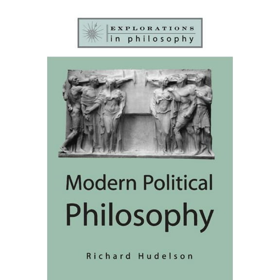 Explorations in Philosophy Modern Political Philosophy, (Paperback)