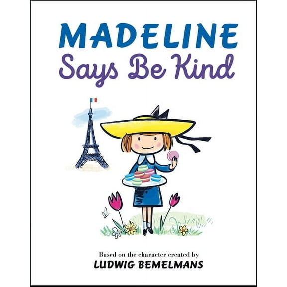Madeline Madeline Says Be Kind, (Hardcover)