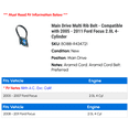 thumbnail image 2 of Main Drive Multi Rib Belt - Compatible with 2005 - 2011 Ford Focus 2.0L 4-Cylinder 2006 2007 2008 2009 2010, 2 of 2
