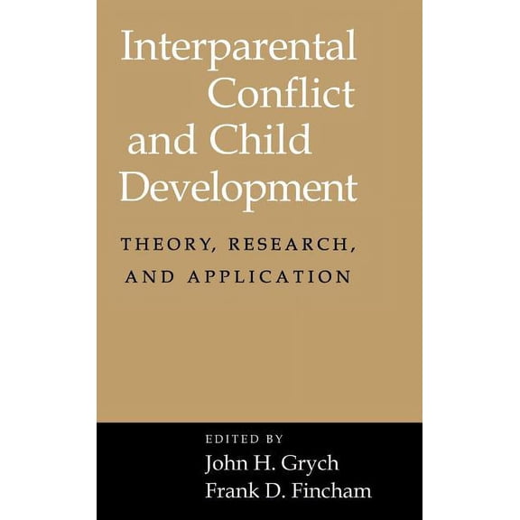 Interparental Conflict and Child Development, (Hardcover)