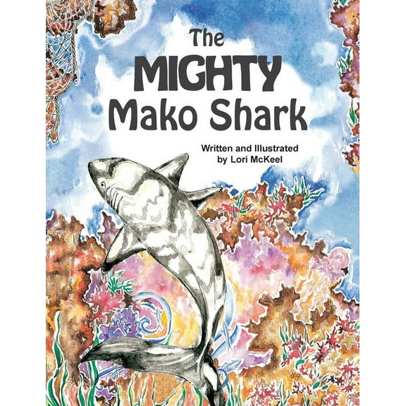 The Mighty Mako Shark, (Paperback)