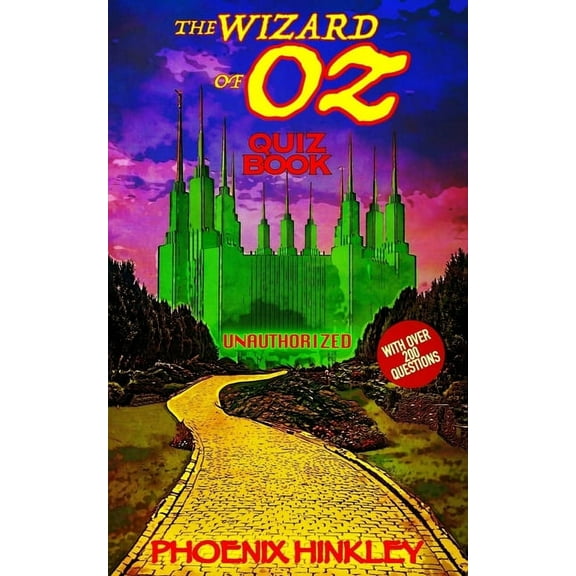 The Wizard of Oz Unauthorized Quiz Book