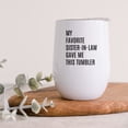 thumbnail image 3 of Koyal Wholesale Funny My Favorite Sister In Law Gave Me This Tumbler Wine Tumbler with Lid Stainless Steel Insulated, 3 of 5